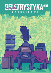 Beletrystyka #10: Zakulisowa