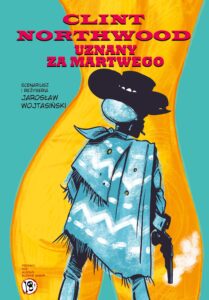 Clint Northwood #01: Uznany za martwego