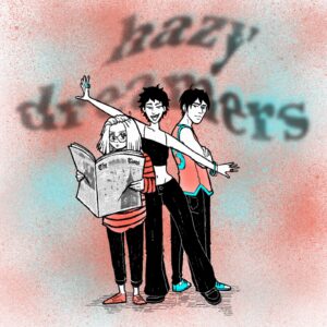 Hazy Dreamers