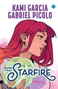 Młodzi Tytani. Starfire