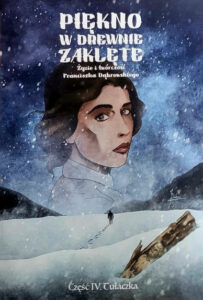 Piękno w drewnie zaklęte. Życie i twórczość Franciszka Dąbrowskiego #04: Tułaczka