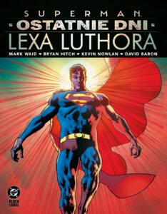 Superman: Ostatnie dni Lexa Luthora