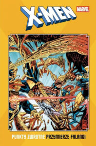 X-Men. Punkty zwrotne: Przymierze Falangi