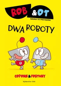 Rob & Ot #01: Dwa roboty