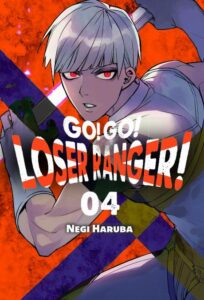 Go! Go! Loser Ranger! #04