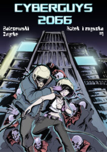 Cyberguys 2066 #01: Kotek i myszka