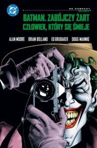 Batman: Zabójczy żart / Człowiek, który się śmieje Batman: Zabójczy żart / Człowiek, który się śmieje