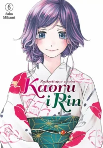 Kaoru i Rin. Rozkwitając z tobą #06