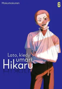 Lato, kiedy umarł Hikaru #06