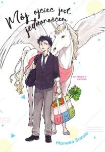 Mój ojciec jest jednorożcem