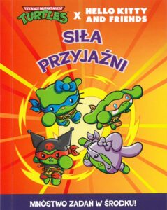 Teenage Mutant Ninja Turtles x Hello Kittty and Friends: Siła przyjaźni