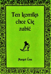 Ten Komiks chce Cię zabić