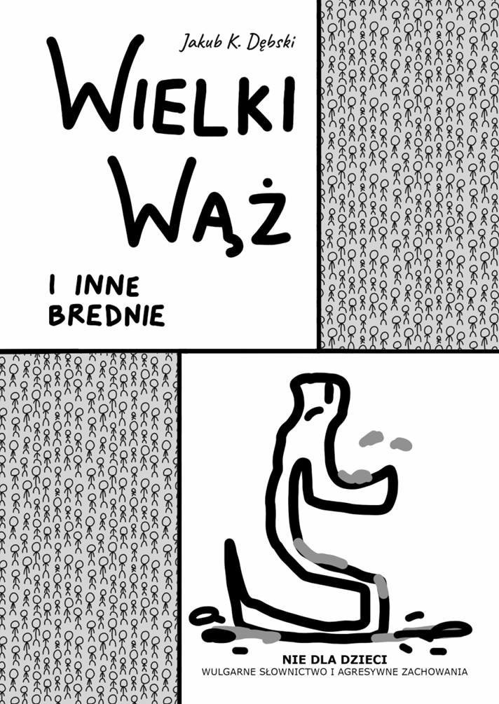 Wielki waż i inne brednie