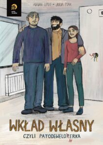 Wkład własny, czyli Patodewelonerka Wkład własny, czyli Patodewelonerka