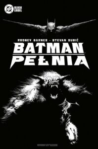 Batman: Pełnia Batman: Pełnia