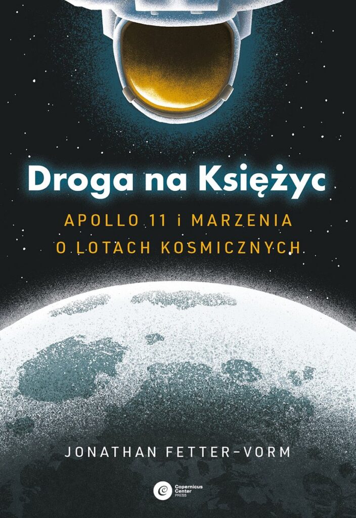 Droga-na-ksiezyc-apollo-11-i-marzenia-o-lotach-kosmicznych