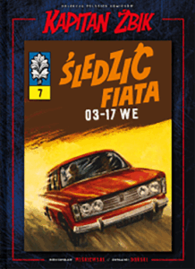 Kolekcja Kapitan Żbik #04 (07): Śledzić Fiata 03-17 WE