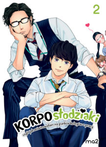 Korposłodziaki, czyli jak ześwirowałam na punkcie kolegów z pracy #02