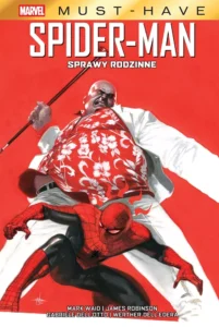 Marvel Must-Have #08: Spider-Man. Sprawy rodzinne