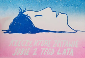 Rzeczy, które zostawię sobie z tego lata