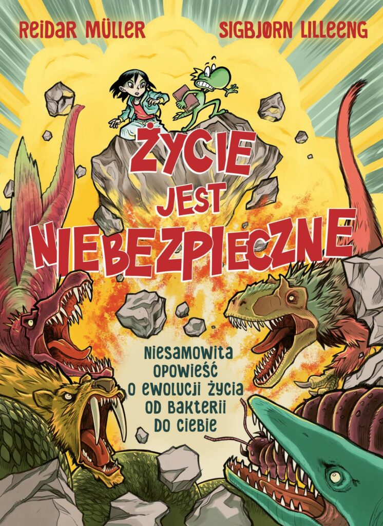 zycie-jest-niebezpieczne-niesamowita-opowiesc-o-ewolucji-zycia-od-bakterii-do-ciebie
