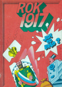 Rok 1917. Jak to było?