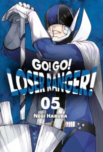 Go! Go! Loser Ranger! #05