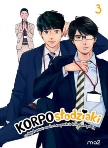 Korposłodziaki, czyli jak ześwirowałam na punkcie kolegów z pracy #03