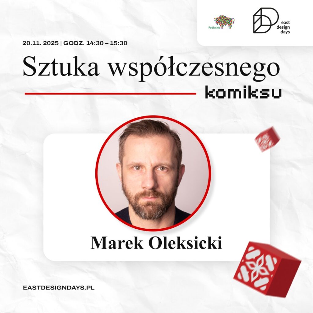 Marek Oleksicki na East Design Days 2025