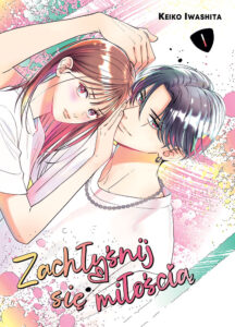 Zachłyśnij się miłością #01