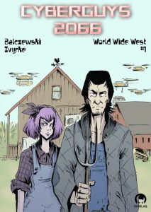 Cyberguys 2066 #05: World Wide West 1