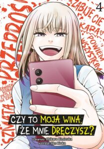 Czy to moja wina, że mnie dręczysz? #04