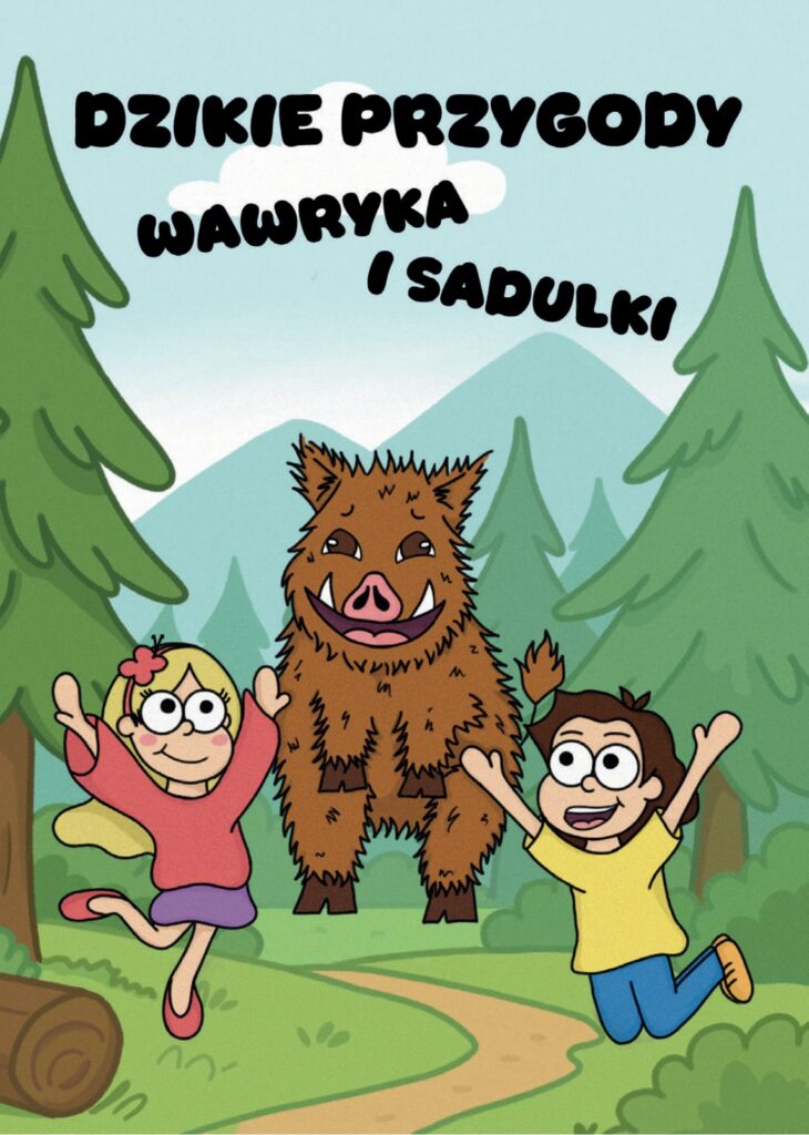 Dzikie przygody wawryka i sadulki