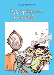 Jak upilnować wnuczka