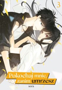 Pokochaj mnie, zanim umrzesz #03