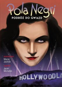 Pola Negri: Podróż do gwiazd