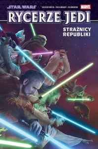 Star Wars. Rycerze Jedi #01: Strażnicy Republiki
