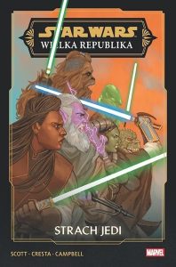 Star Wars. Wielka Republika. Faza III #03: Strach Jedi