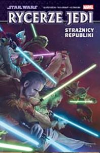 Star Wars. Rycerze Jedi #01: Strażnicy Republiki