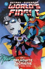 Batman/Superman: World’s Finest #07: Całkowite zaćmienie