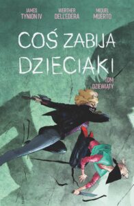 Coś zabija dzieciaki #09