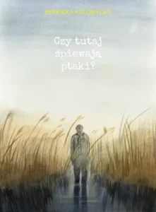 Czy tutaj śpiewają ptaki