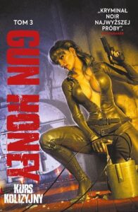 Gun Honey #03: Kurs kolizyjny