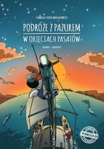 Podróże z pazurem #03: W objęciach pasatów