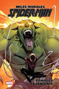 Miles Morales – Spider-Man, tom 03: Powroty i objawienia