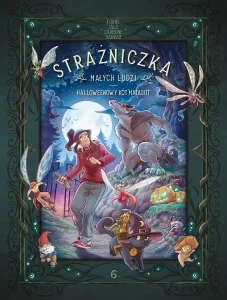 Strażniczka Małych Ludzi #06: Halloween