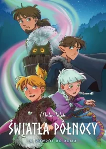 Światła Północy #08: Powrót do domu