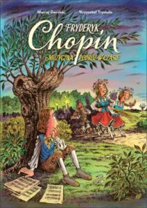 Fryderyk Chopin muzyczna podróż w czasie