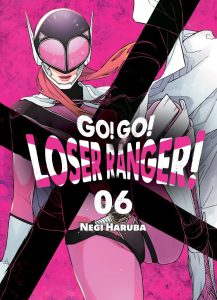 Go! Go! Loser Ranger! #06