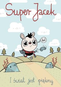Super Jacek #02: I świat jest piękny (B)